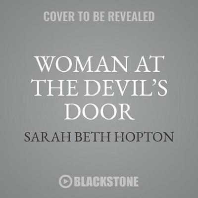 Woman at the Devil's Door: The Untold Story of the Hampstead Murderess