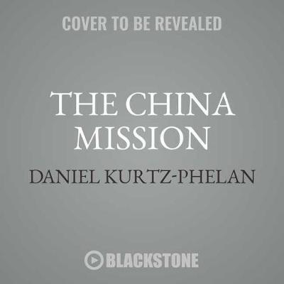 The China Mission: George Marshall's Unfinished War, 1945-1947