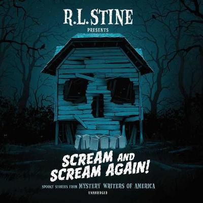 Scream and Scream Again!: Spooky Stories from Mystery Writers of America