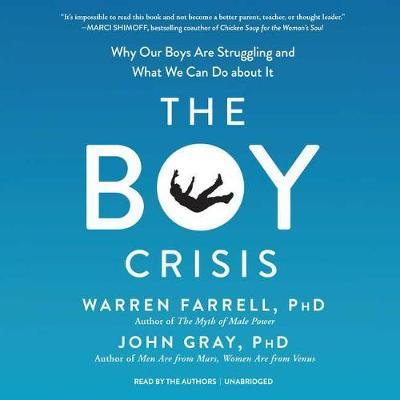 The Boy Crisis: Why Our Boys Are Struggling and What We Can Do about It