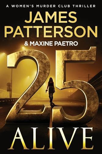 25 Alive: A Women's Murder Club Thriller