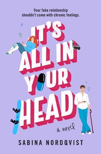 It's All in Your Head: A Novel