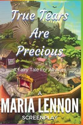 True Tears Are Precious: A Fairy Tale for All Ages