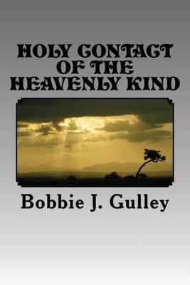 Holy Contact Of The Heavenly Kind