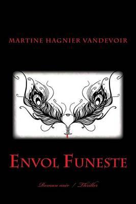 Envol Funeste: Roman Noir