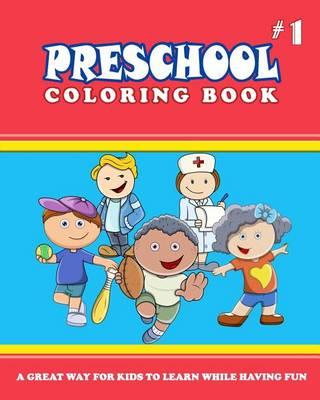 PRESCHOOL COLORING BOOK - Vol.1: preschool activity books