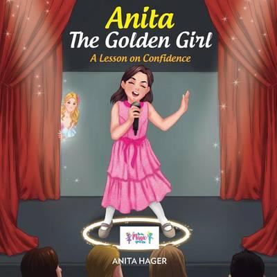 Anita The Golden Girl: A Lesson on Confidence