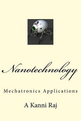 Nanotechnology: Mechatronics Applications