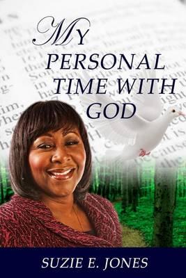 My Personal Time With God