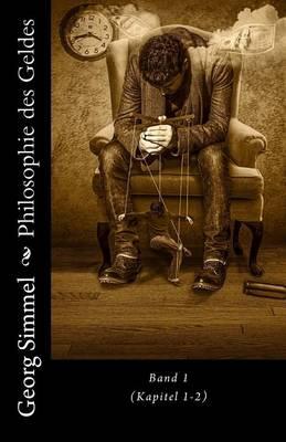 Philosophie des Geldes (Großdruck): Band 1