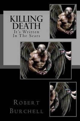 Killing Death: It's Written in the Scars