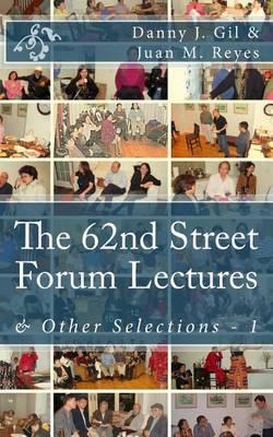 The 62nd Street Forum Lectures: & Other Selections - 1