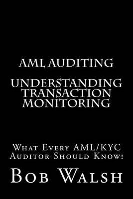 AML Auditing - Understanding Transaction Monitoring