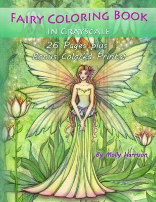 Fairy Coloring Book in Grayscale: By Molly Harrison