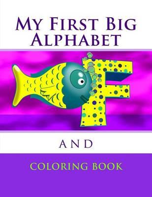 My First Big Alphabet and Coloring Book