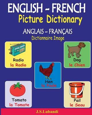 ENGLISH-FRENCH Picture Dictionary (ANGLAIS - FRANÇAIS Dictionnaire Image)