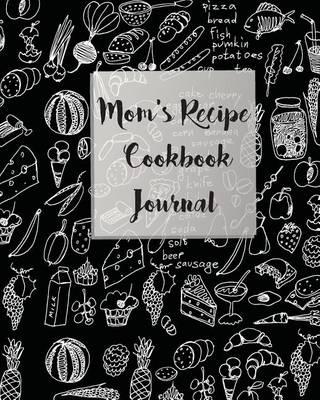 Blank Recipe Journal: Everyday Mom's Recipe Cookbook Journal, 8  x 10 , 120: Cookbooks, Food & Wine, Cooking Education & Reference