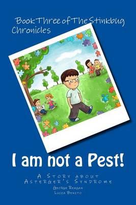 I Am Not a Pest!: A Story about Asperger's Syndrome