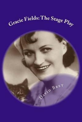 Gracie Fields: The Stage Play