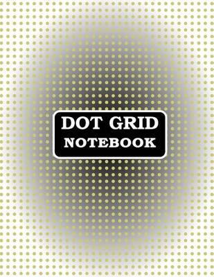Dot Grid Notebook: 1/4 Inch Grid (0.25 ), 120 Pages, Double Sided