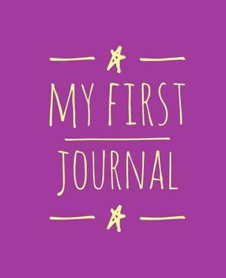My First Journal: Personalized Journal for Children, Draw & Write, Notebook Journal for Kids, 7.5 X 9.25(19.05 X 23.5 CM), 60 Pages, Purple Cover