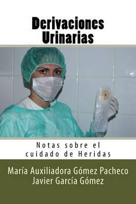 Derivaciones Urinarias: Notas Sobre El Cuidado de Heridas