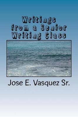 Writings from a Senior Writing Class: class assignments