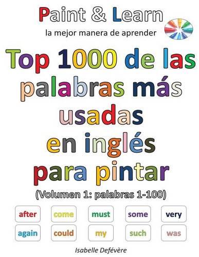 Top 1000 de las palabras inglesas más usadas (Volumen 1: palabras 1-100)