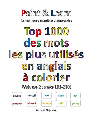 Top 1000 des mots les plus utilisés en anglais (Volume 2: mots 101-200)