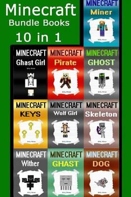 Minecraft: Minecraft Diaries 10 in 1 Set (Minecraft, Minecraft Book, Minecraft Diaries, Minecraft Diary)