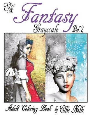 Fantasy Grayscale: Adult Coloring Book
