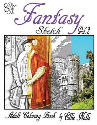 Fantasy Sketch: Adult Coloring Book