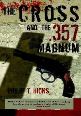 The Cross and the .357 Magnum: The Truth Will Set You Free