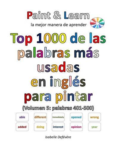 Top 1000 de las palabras más usadas en inglés (Volumen 5: palabras 401-500)
