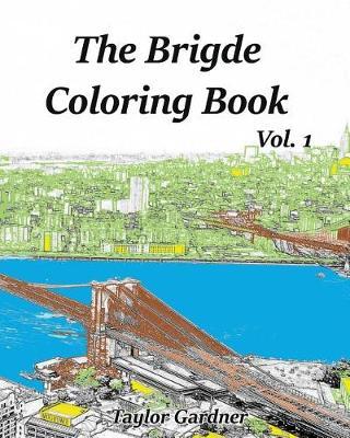 The Bridge Coloring Book vol.1: Adult Sketch Book