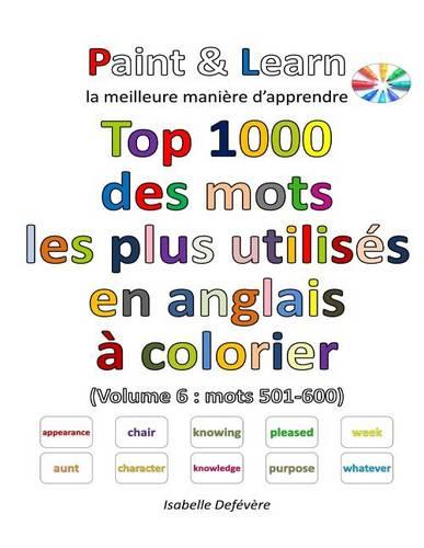 Top 1000 des mots les plus utilisés en anglais (Volume 6: mots 501-600)