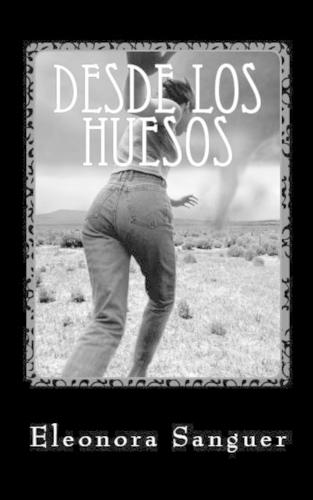 Desde Los Huesos: El Canto De La Medula