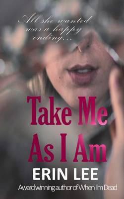 Take Me As I Am