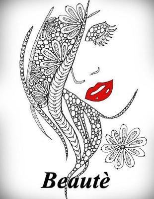 Beaute - coloriages pour adultes: Coloriage anti-stress