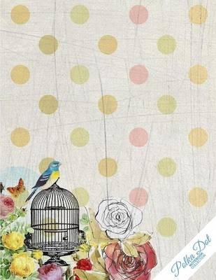 Polka Dot Notebook: Vintage Scrapbook Polka Dot Journal/Diary, Wide Ruled, 100 Pages, 8.5 X 11