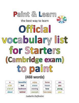 Official vocabulary list for Starters (Cambridge exam) to paint