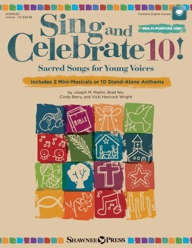 Sing and Celebrate 10! Sacred Songs for Young Vcs: Book/Online Media (Online Teaching Resources and Reproducible Pages