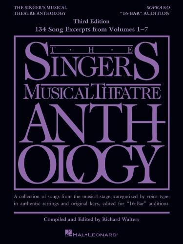 The Singer's Musical Theatre Anthology - 16-Bar Audition from Volumes 1-7: Soprano Edition