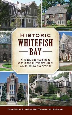 Historic Whitefish Bay: A Celebration of Architecture and Character