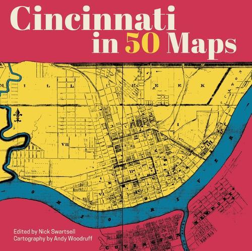 Cincinnati in 50 Maps
