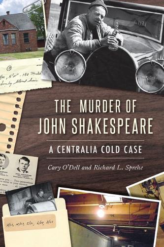 The Murder of John Shakespeare: A Centralia Cold Case