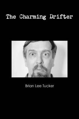 The Charming Drifter