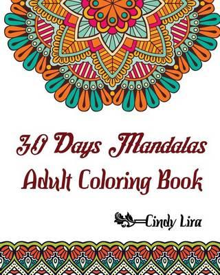30 Days Mandalas: Adult Coloring Book