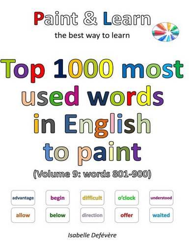 Top 1000 most used words in English to paint (Volume 9: words 801-900)