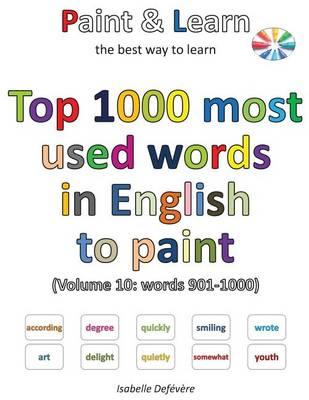Top 1000 most used words in English to paint (Volume 10: words 901-1000)